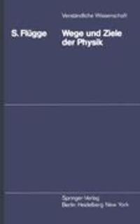 Cover: 9783540065883 | Wege und Ziele der Physik | S. Flügge | Taschenbuch | Paperback | VIII
