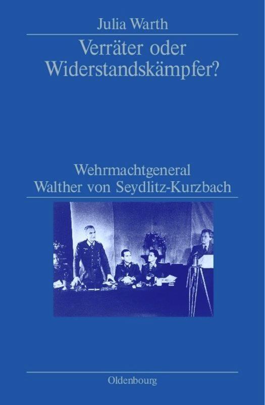 Cover: 9783486579130 | Verräter oder Widerstandskämpfer? | Julia Warth | Buch | X | Deutsch