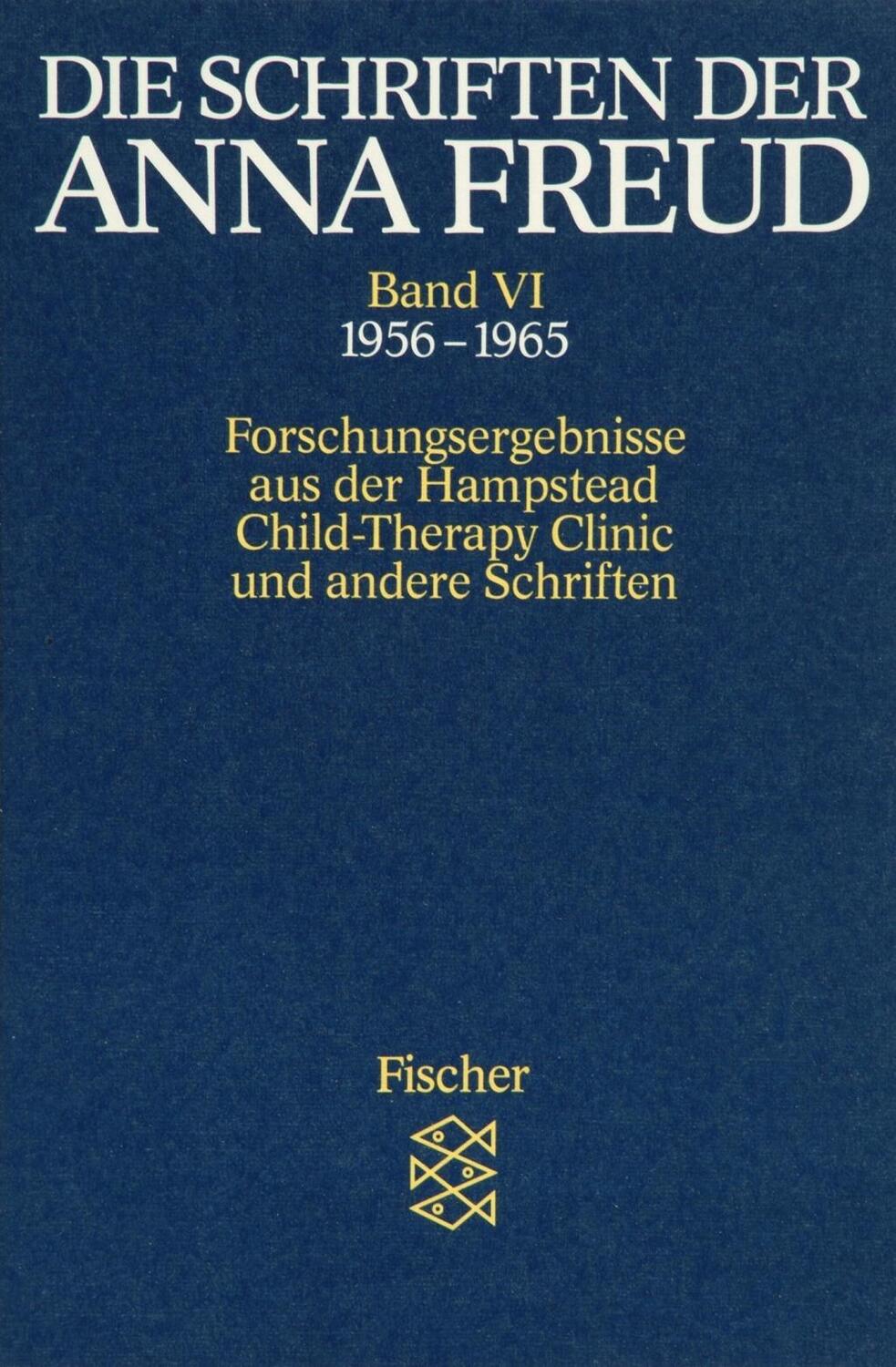 Cover: 9783596268160 | Die Schriften der Anna Freud | Anna Freud | Taschenbuch | 256 S.
