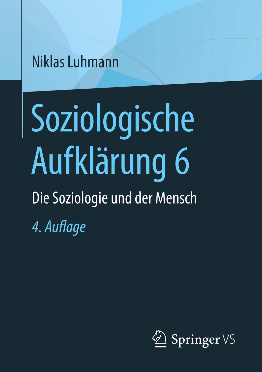 Cover: 9783658196813 | Die Soziologie und der Mensch | Niklas Luhmann | Taschenbuch | 2017