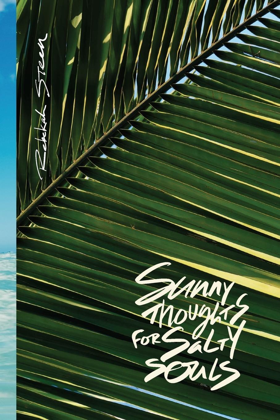 Cover: 9798218103859 | Sunny Thoughts For Salty Souls | Rebekah Steen | Taschenbuch | 2022