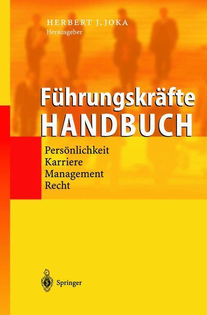 Cover: 9783540673378 | Führungskräfte-Handbuch | Herbert Joka | Buch | Deutsch | 2002