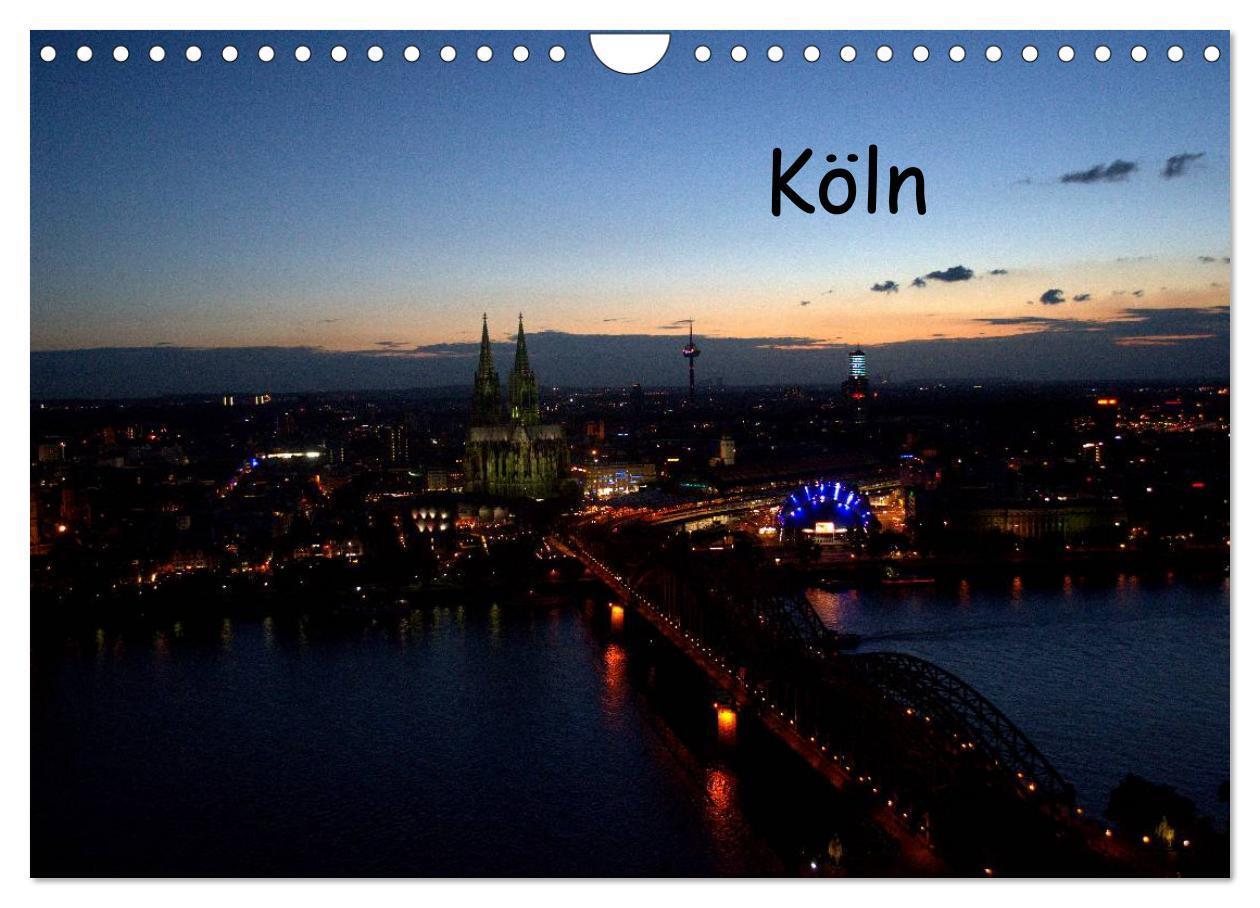 Cover: 9783435837922 | KÖLN-Kalender (Wandkalender 2025 DIN A4 quer), CALVENDO Monatskalender