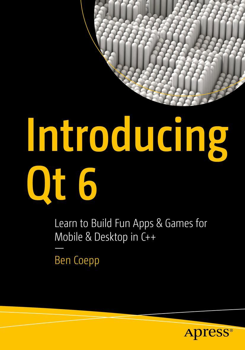 Cover: 9781484274897 | Introducing Qt 6 | Ben Coepp | Taschenbuch | ix | Englisch | 2021