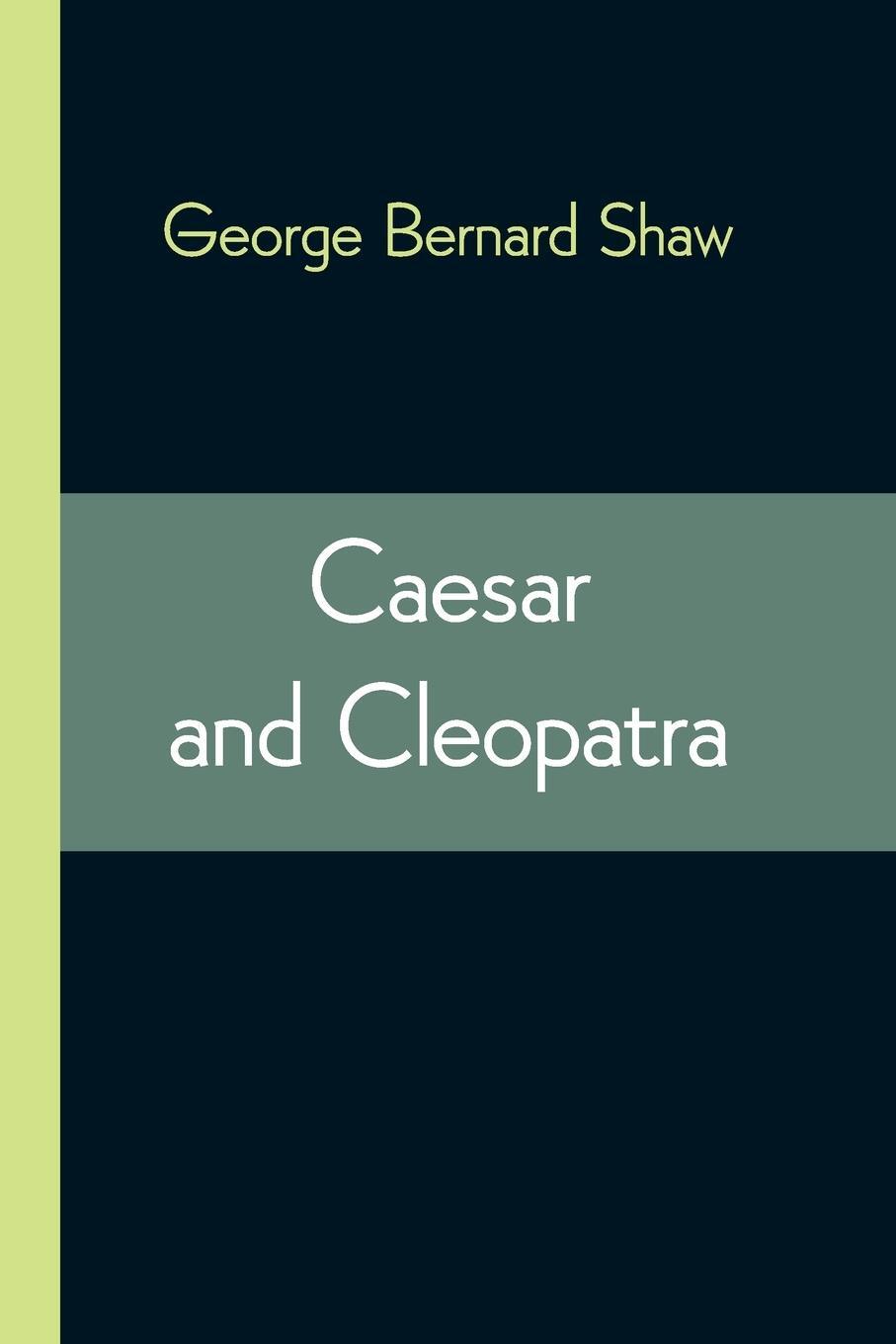 Cover: 9789354543593 | Caesar and Cleopatra | George Bernard Shaw | Taschenbuch | Paperback