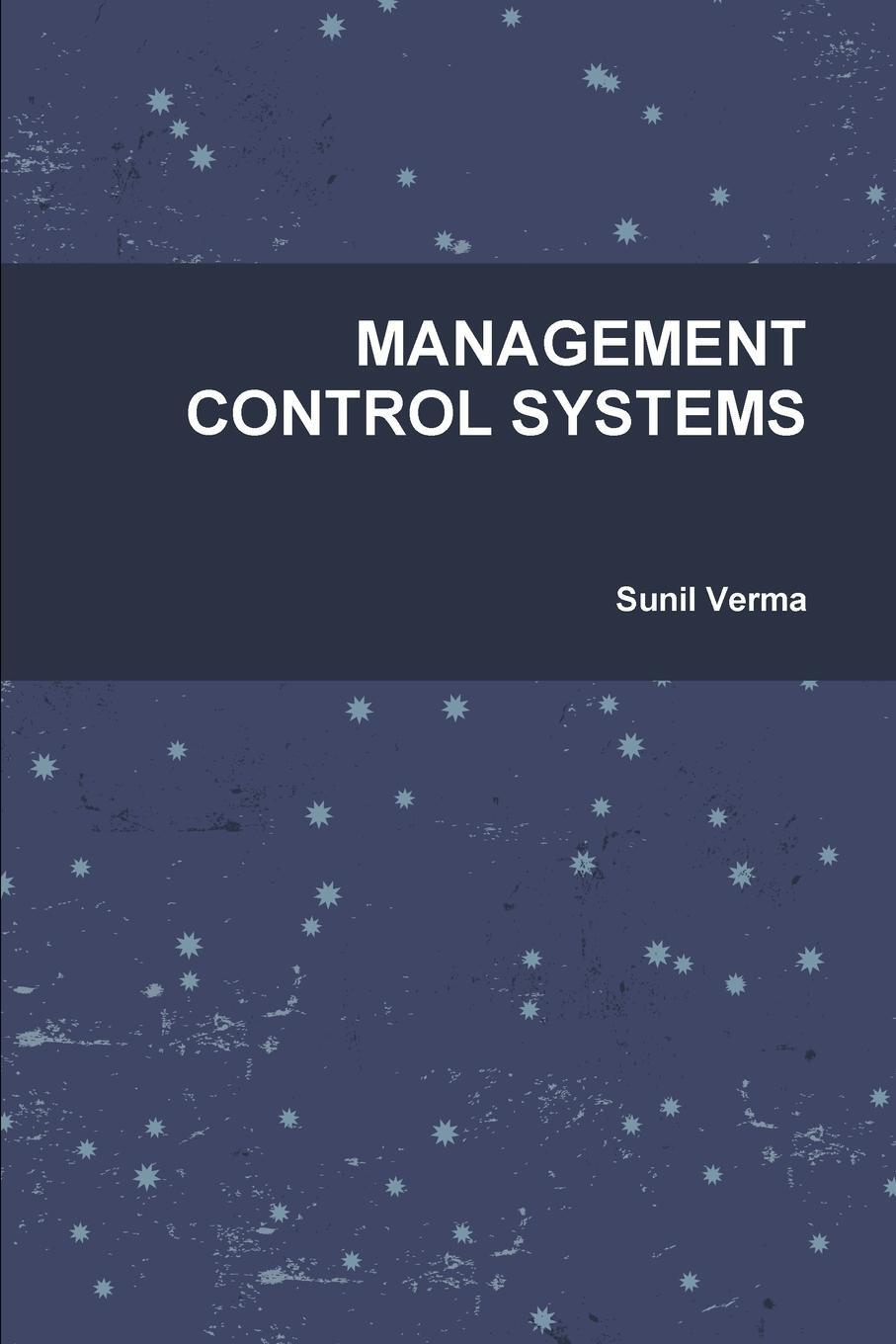 Cover: 9781312189492 | MANAGEMENT CONTROL SYSTEMS | Sunil Verma | Taschenbuch | Paperback