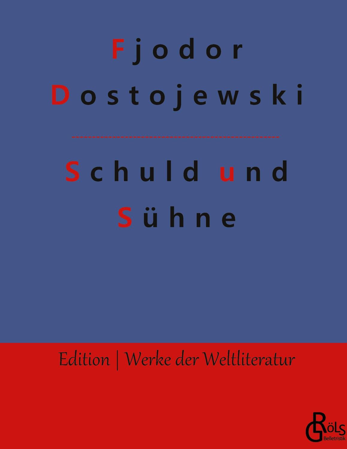 Cover: 9783966370943 | Schuld und Sühne | Gebundene Ausgabe | Fjodor Dostojewski | Buch