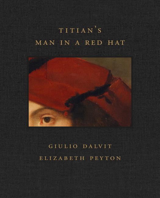 Cover: 9781913875305 | Titian's Man in a Red Hat | Giulio Dalvit (u. a.) | Buch | Englisch