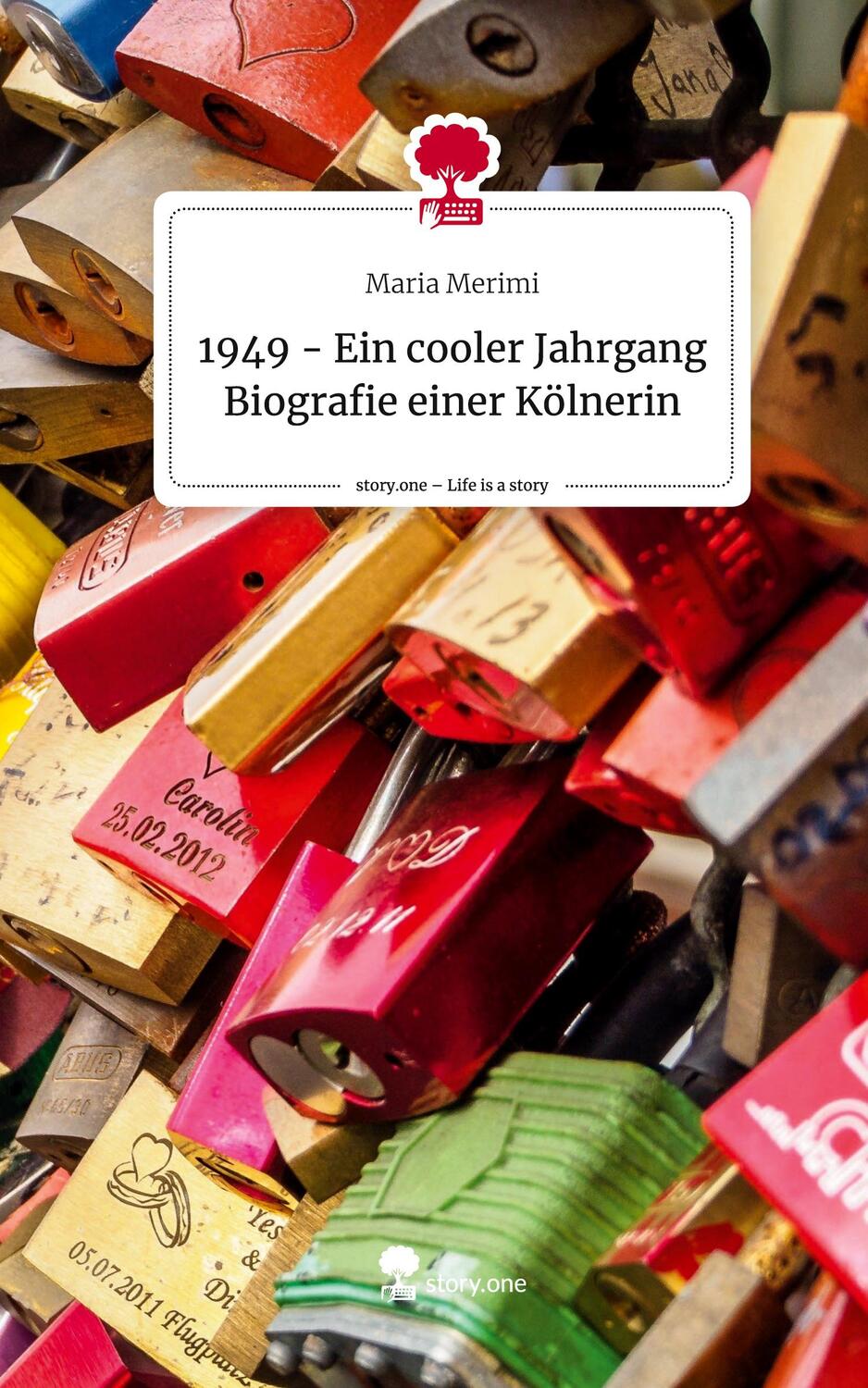 Cover: 9783710833182 | 1949 - Ein cooler Jahrgang Biografie einer Kölnerin. Life is a...