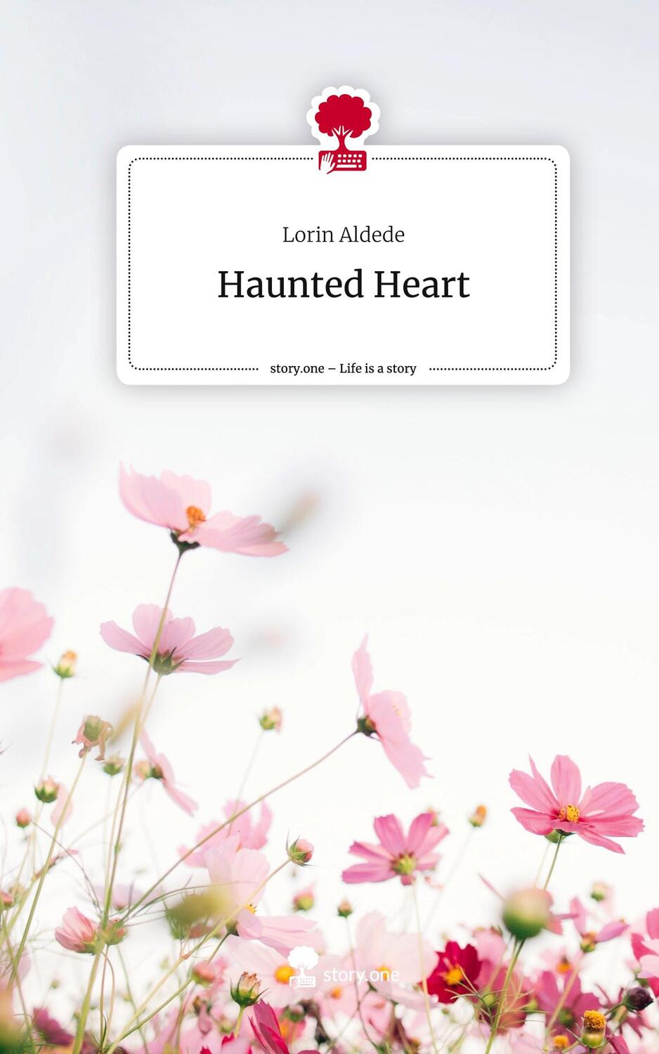 Cover: 9783711523853 | Haunted Heart. Life is a Story - story.one | Lorin Aldede | Buch