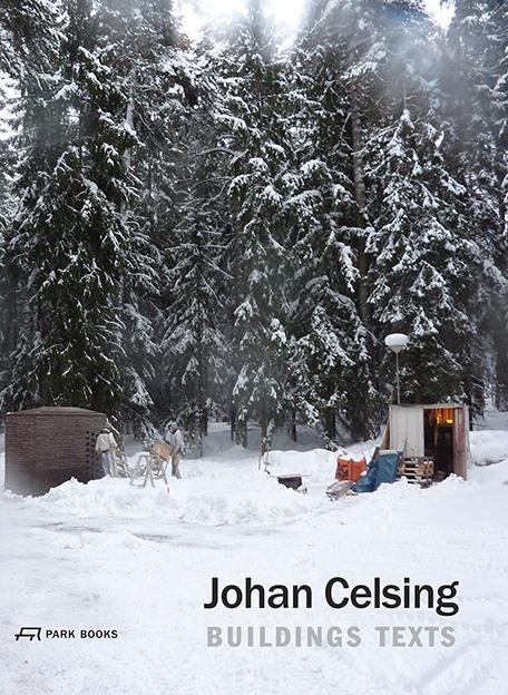 Cover: 9783038601708 | Johan Celsing | Buildings, Texts | Pamela Johnston | Buch | Englisch
