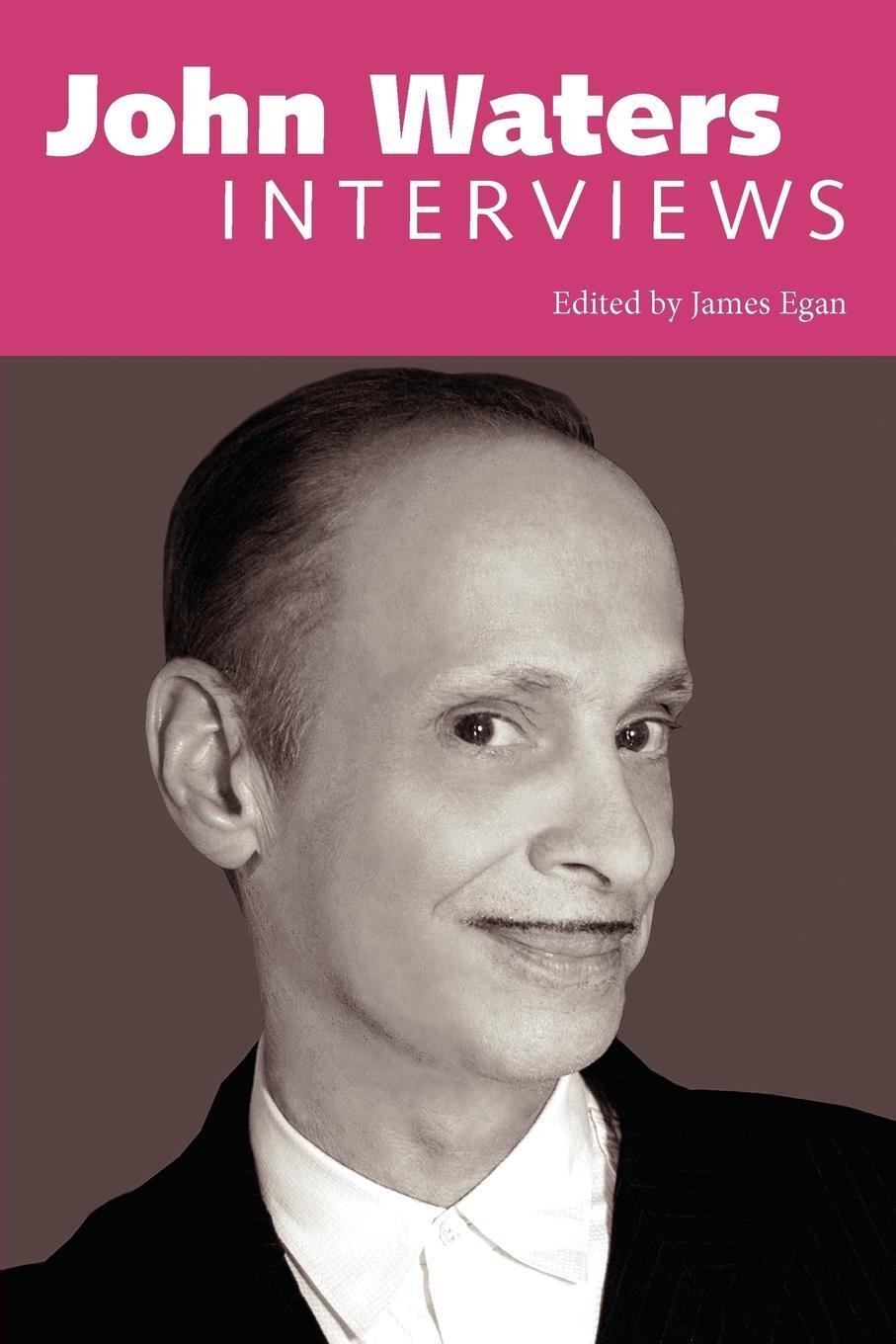 Cover: 9781617031816 | John Waters | Interviews | John Waters | Taschenbuch | Paperback
