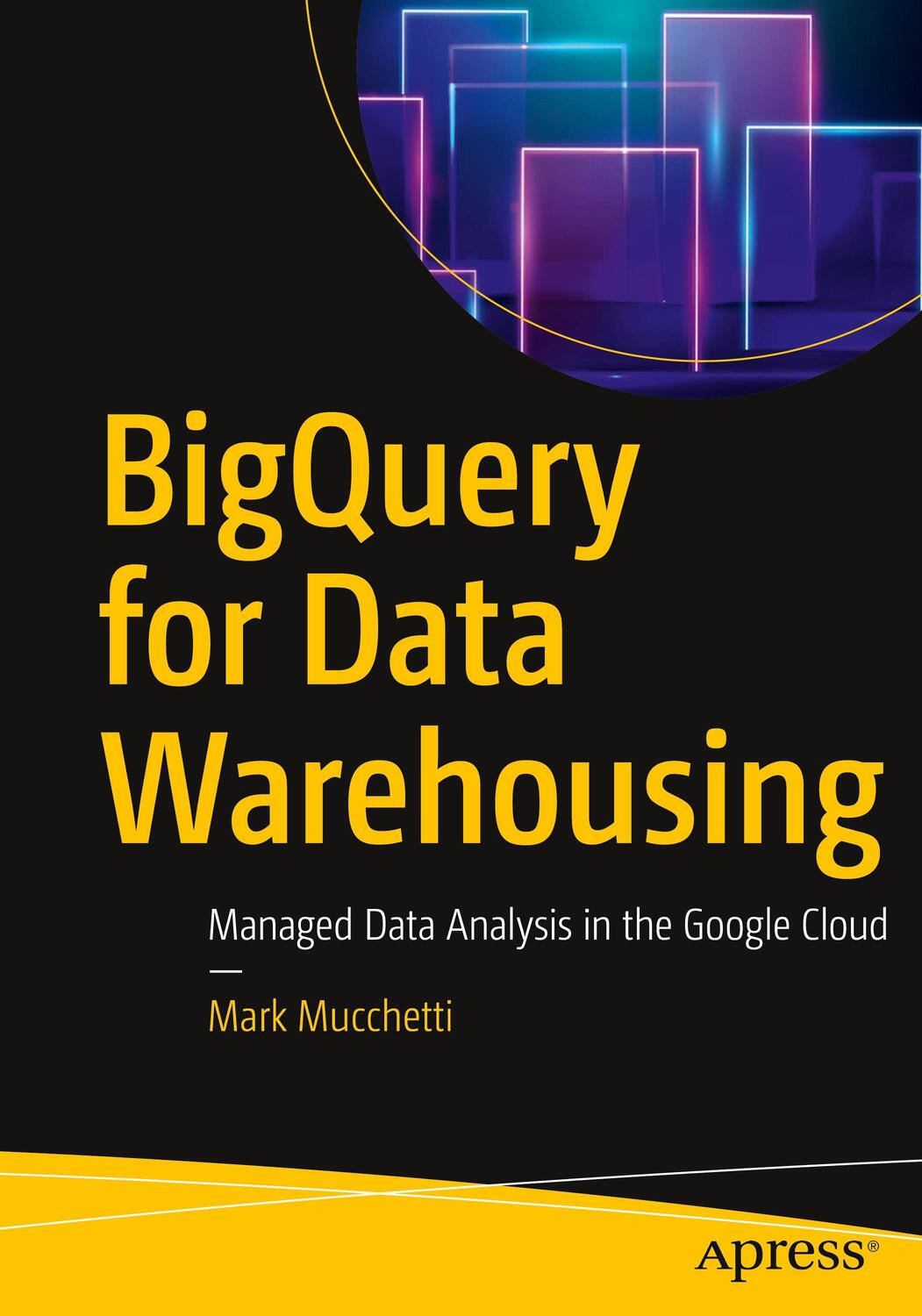 Cover: 9781484261859 | BigQuery for Data Warehousing | Mark Mucchetti | Taschenbuch | XXXV