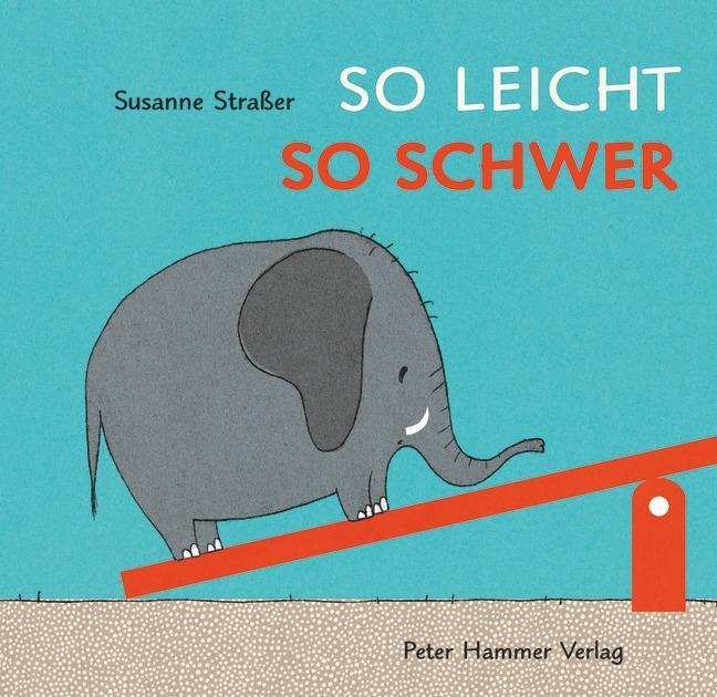 Cover: 9783779505389 | So leicht, so schwer | Susanne Straßer | Buch | 24 S. | Deutsch | 2016