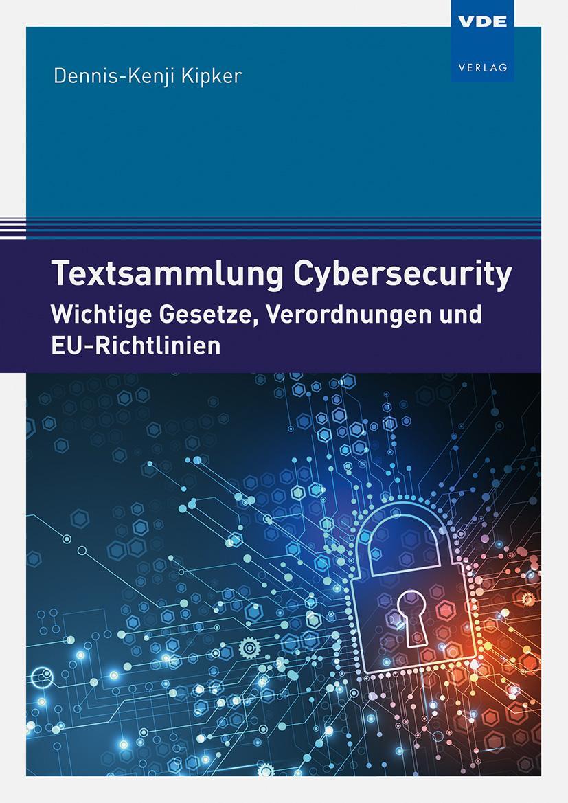 Cover: 9783800759187 | Textsammlung Cybersecurity | Dennis-Kenji Kipker | Taschenbuch | 2023
