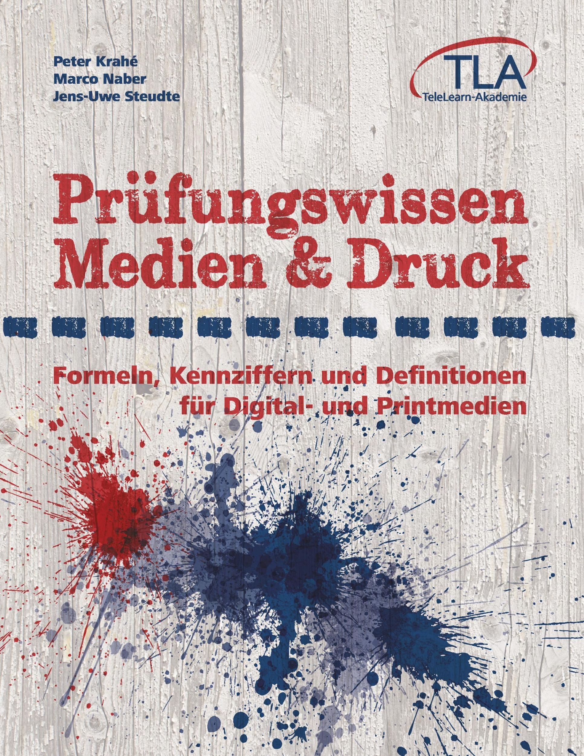 Cover: 9783940613035 | Prüfungswissen Medien &amp; Druck | Peter Krahe (u. a.) | Taschenbuch