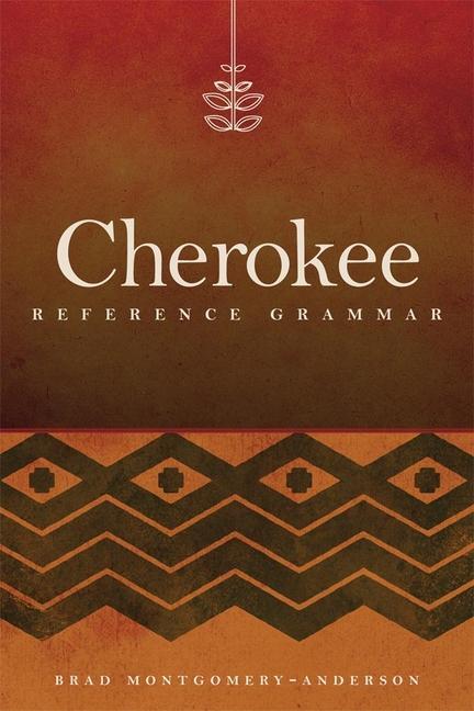 Cover: 9780806146676 | CHEROKEE REF GRAMMAR | Brad Montgomery-Anderson | Taschenbuch | 2016