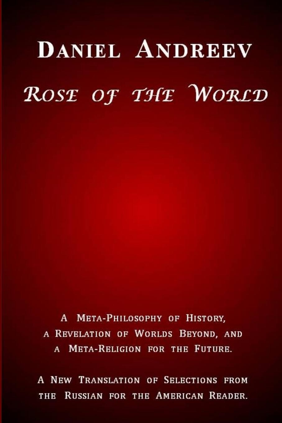 Cover: 9780966275797 | Rose of the World | Daniel Andreev | Taschenbuch | Paperback | 2015