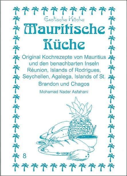 Cover: 9783927459977 | Mauritische Küche | Mohamad Nader Asfahani | Taschenbuch | Deutsch