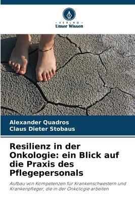 Cover: 9786205784617 | Resilienz in der Onkologie: ein Blick auf die Praxis des...