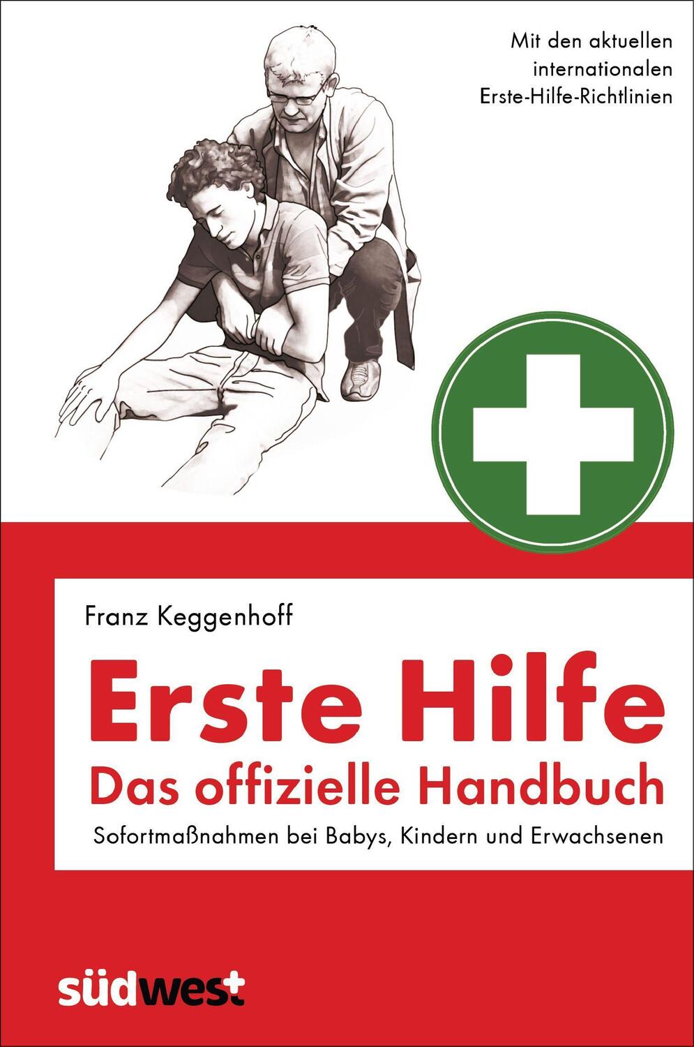 Cover: 9783517099095 | Erste Hilfe - Das offizielle Handbuch | Franz Keggenhoff | Taschenbuch