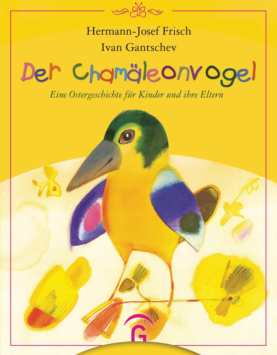 Cover: 9783579023991 | Der Chamäleonvogel | Eine Ostergeschichte für Kinder und ihre Eltern