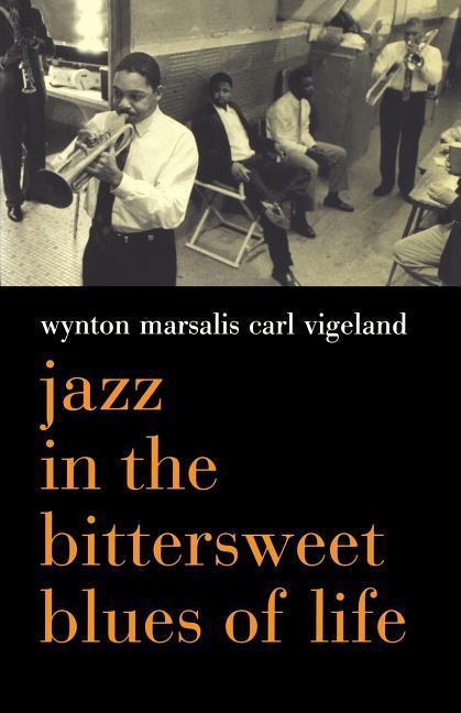 Cover: 9780306811272 | Jazz in the Bittersweet Blues of Life | Wynton Marsalis (u. a.) | Buch