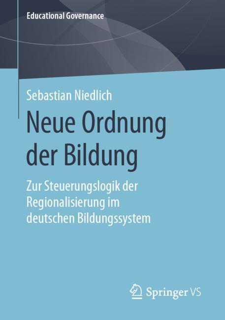 Cover: 9783658272050 | Neue Ordnung der Bildung | Sebastian Niedlich | Taschenbuch | xii