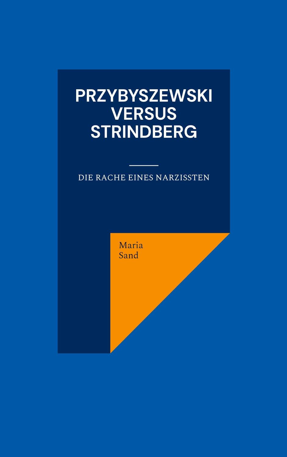 Cover: 9783755780861 | Przybyszewski versus Strindberg | Die Rache eines Narzissten. DE