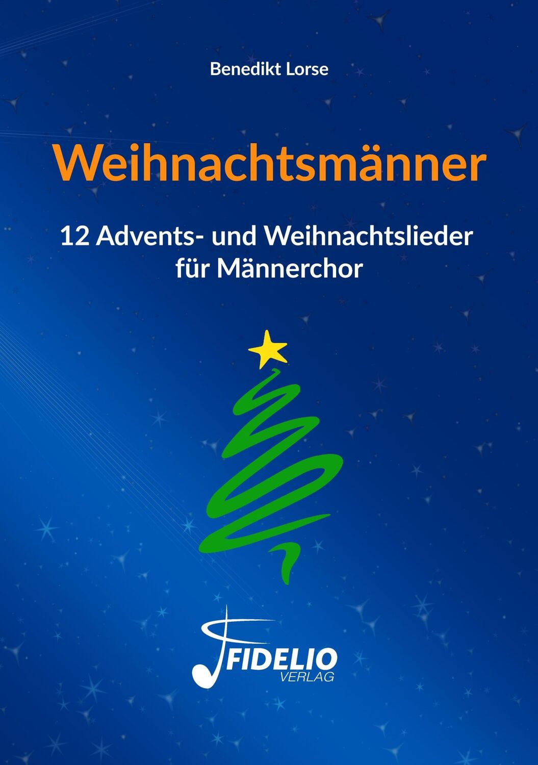 Cover: 9783981796971 | Weihnachtsmänner | 12 Advents- und Weihnachtslieder für Männerchor