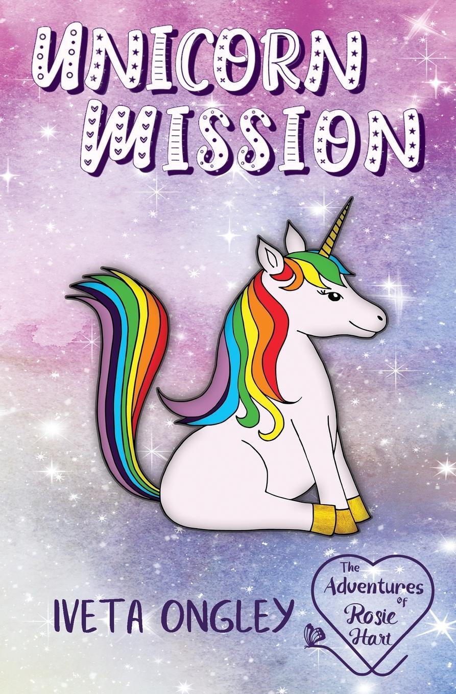 Cover: 9780473596880 | Unicorn Mission | Iveta Ongley | Taschenbuch | Paperback | Englisch