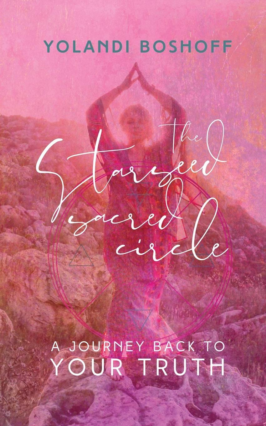 Cover: 9781913590253 | The Starseed Sacred Circle | Yolandi Boshoff | Taschenbuch | Paperback