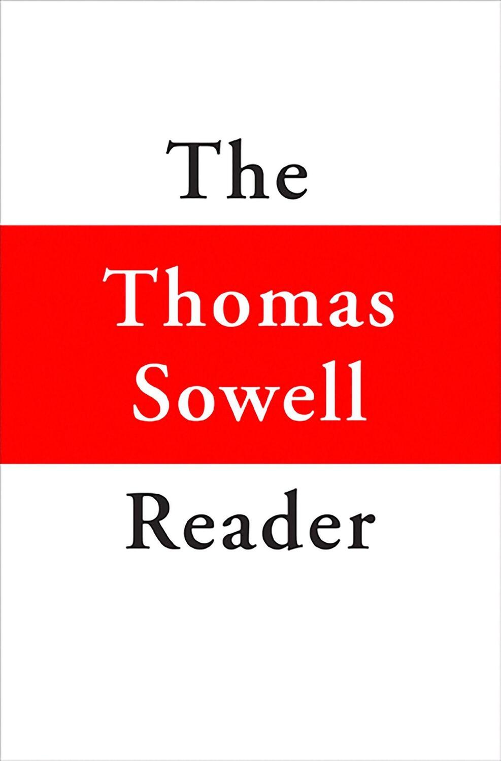 Cover: 9780465022502 | The Thomas Sowell Reader | Thomas Sowell | Buch | Gebunden | Englisch