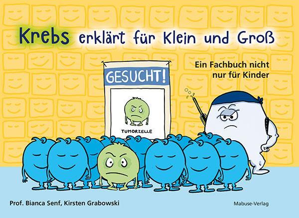 Cover: 9783863216542 | Krebs erklärt für Klein und Groß | Bianca Senf (u. a.) | Buch | 79 S.