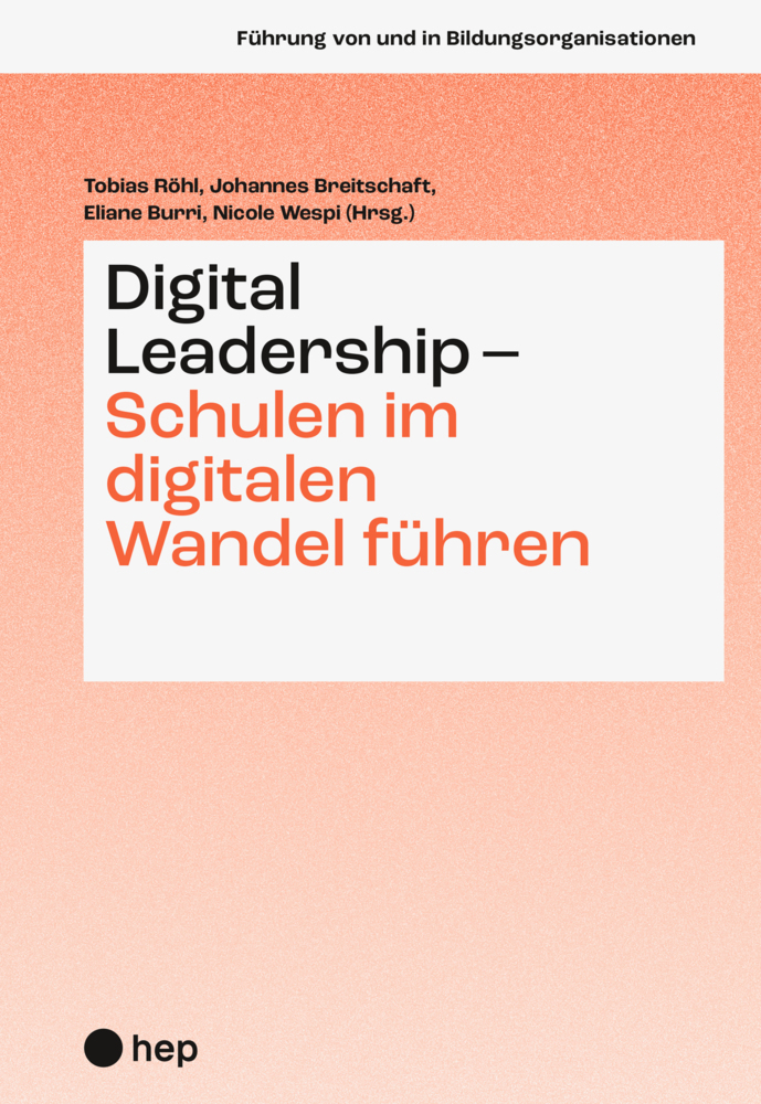 Cover: 9783035523201 | Digital Leadership - Schulen im digitalen Wandel führen | Röhl (u. a.)