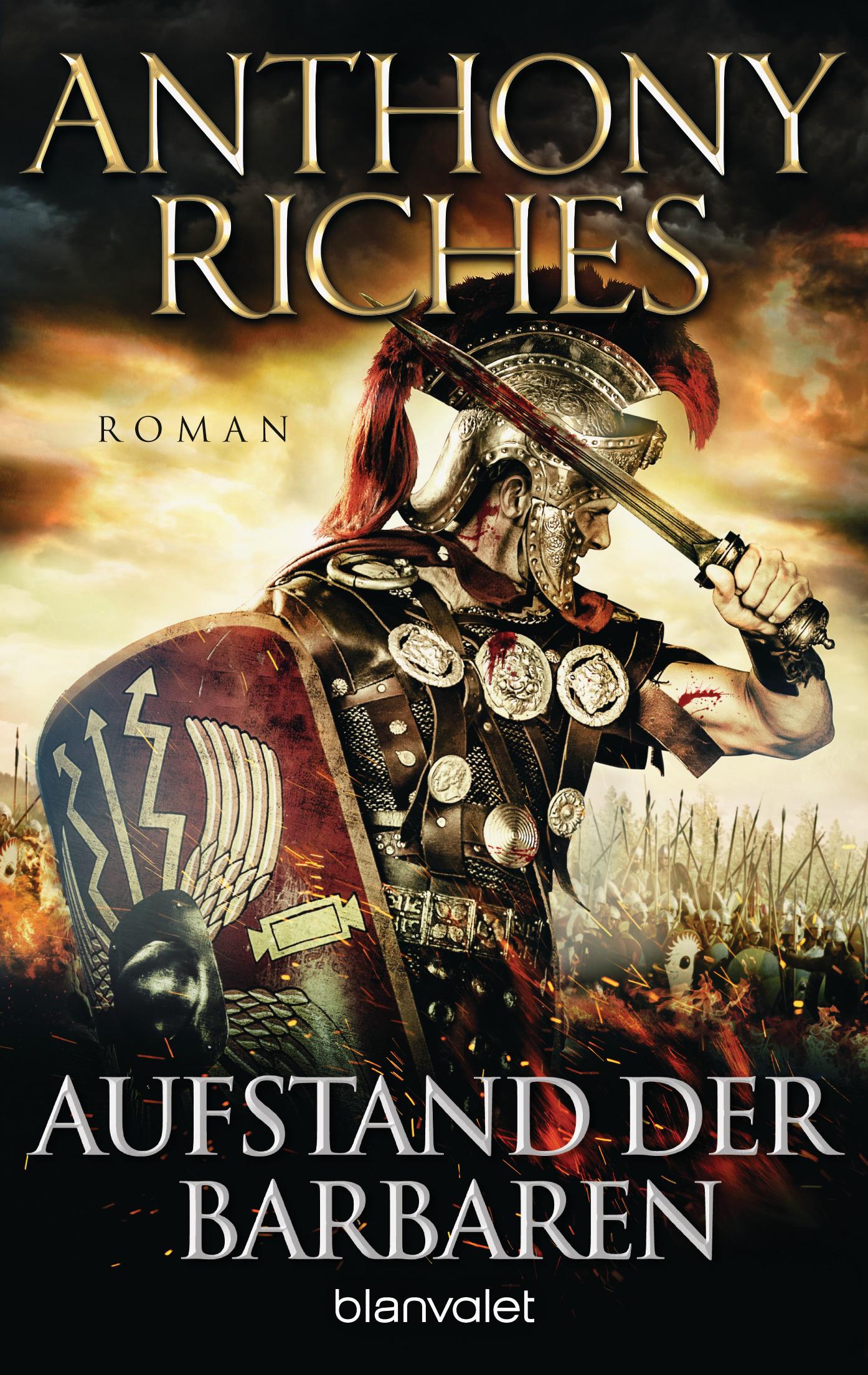 Cover: 9783734105616 | Aufstand der Barbaren | Roman | Anthony Riches | Taschenbuch | 544 S.