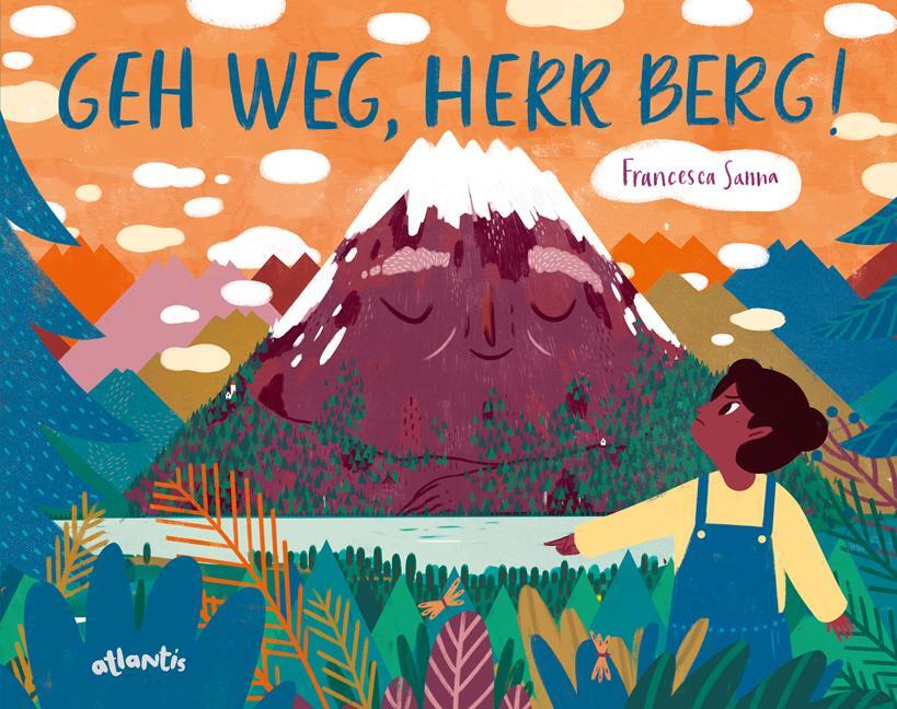 Cover: 9783715207544 | Geh weg, Herr Berg! | Francesca Sanna | Buch | gebunden | Deutsch