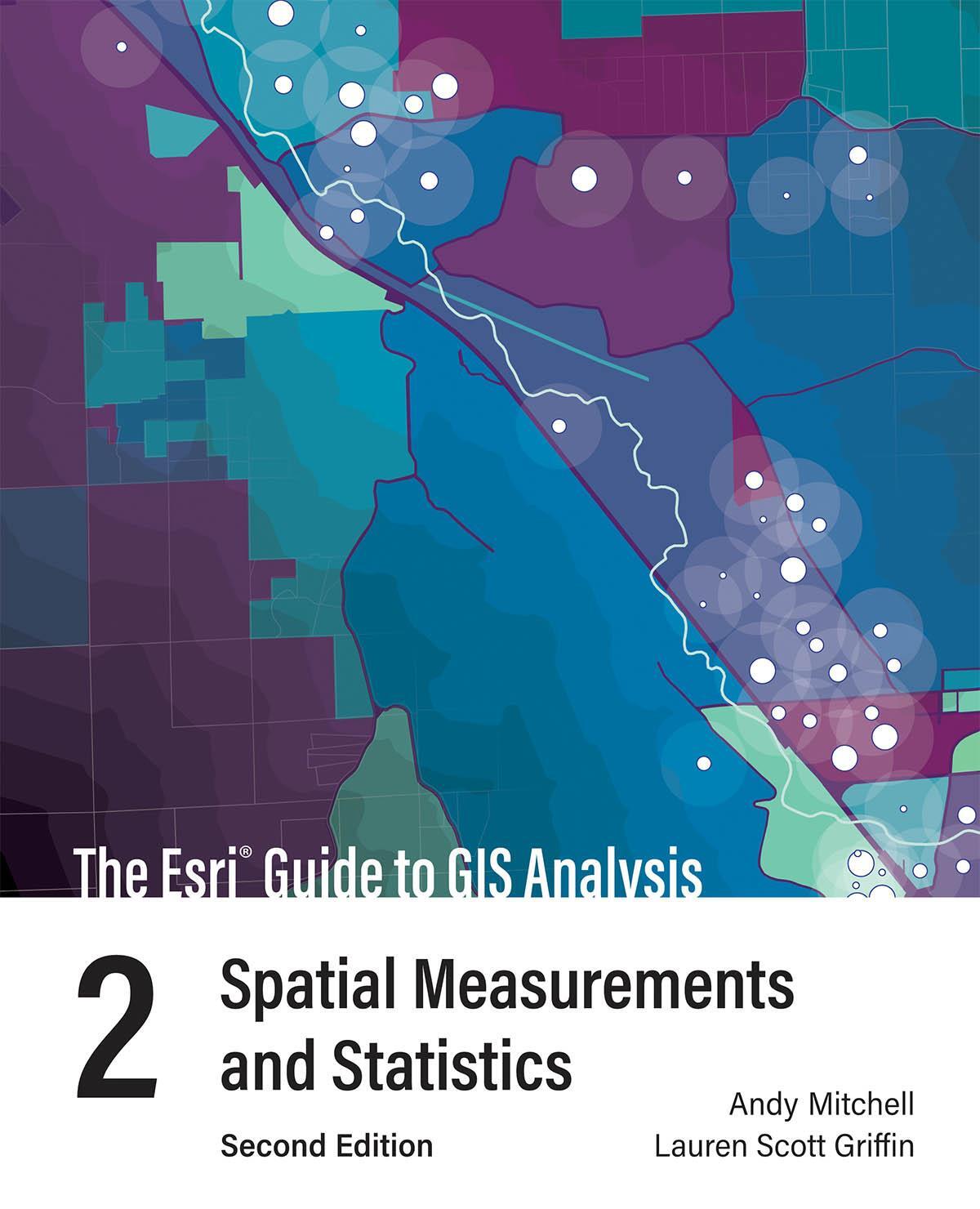 Cover: 9781589486089 | The Esri Guide to GIS Analysis, Volume 2 | Andy Mitchell (u. a.)