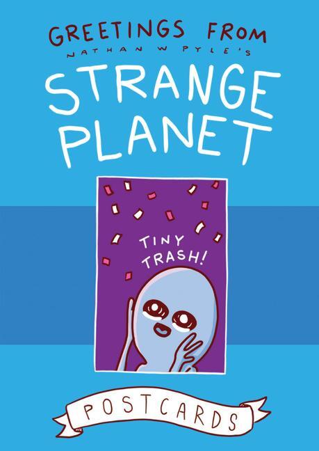 Cover: 9780062970718 | Greetings from Strange Planet | Nathan W Pyle | Buch | Gebunden | 2020