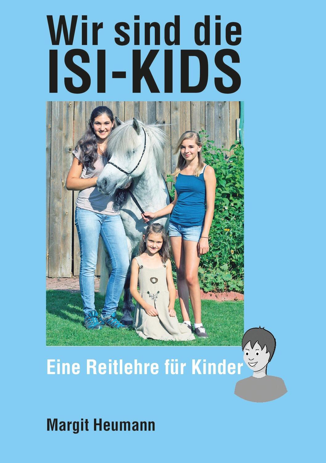 Cover: 9783944464312 | Wir sind die Isi-Kids | Eine Islandpferde-Reitlehre für Kinder | Buch