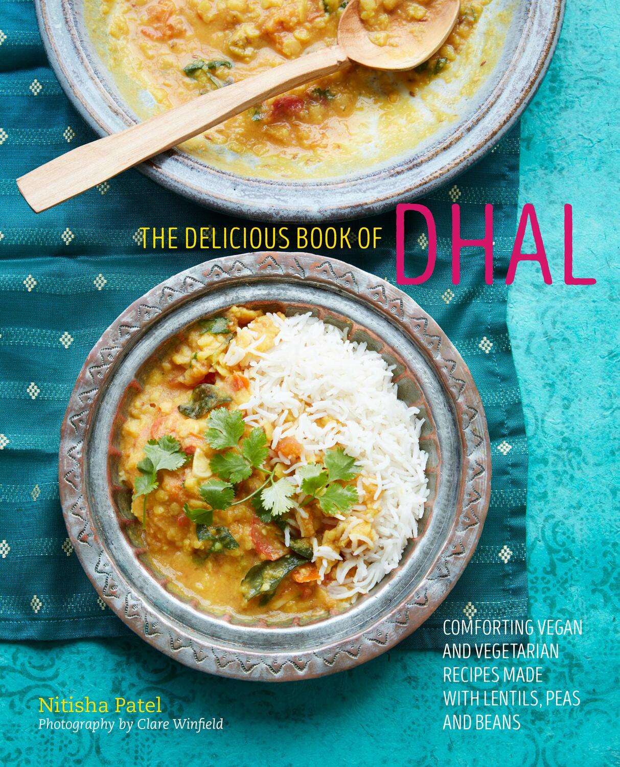 Cover: 9781788791502 | The delicious book of dhal | Nitisha Patel | Buch | 2019