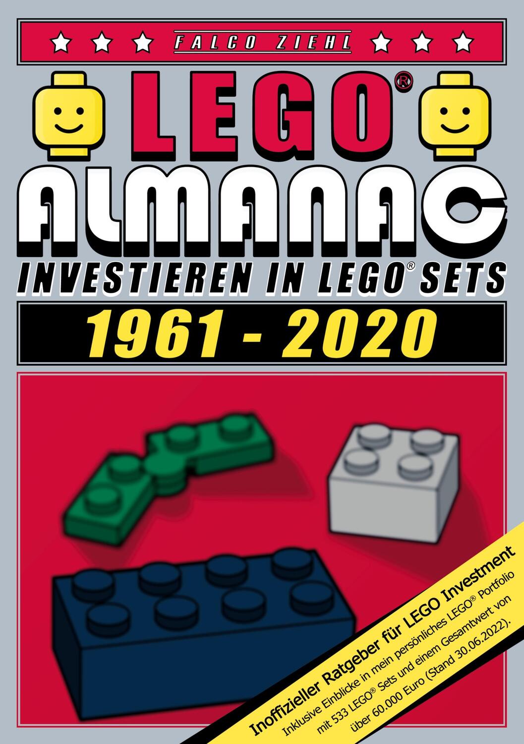 Cover: 9783756890583 | LEGO Almanac | Investieren in LEGO Sets | Falco Ziehl | Taschenbuch