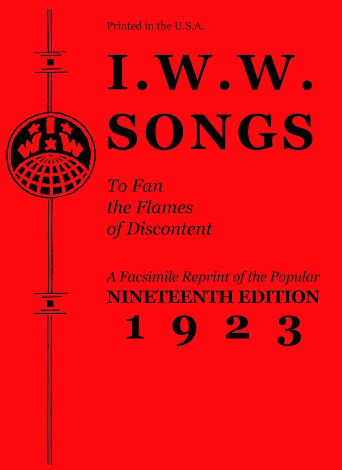 Cover: 9781604869507 | I.W.W. Songs to Fan the Flames of Discontent: A Facsimile Reprint...