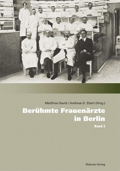 Cover: 9783863213497 | Berühmte Frauenärzte in Berlin 2 | Taschenbuch | 205 S. | Deutsch