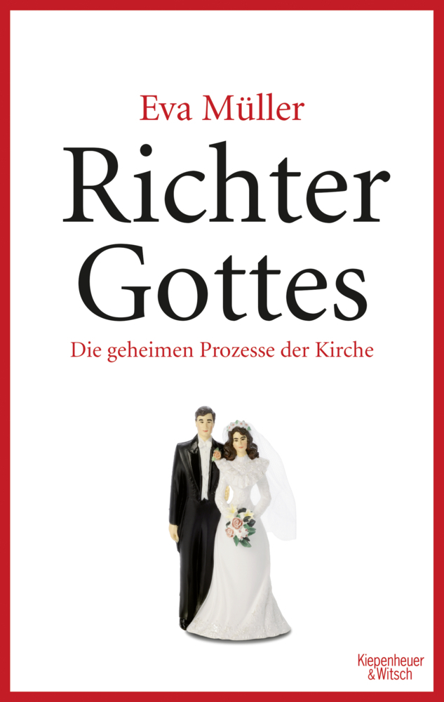 Cover: 9783462049480 | Richter Gottes | Die geheimen Prozesse der Kirche | Eva Müller | Buch