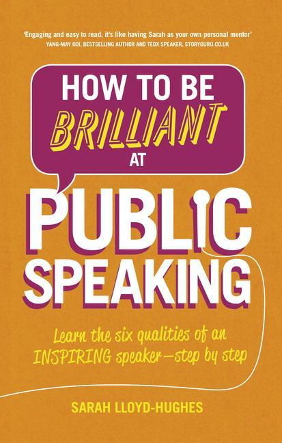 Cover: 9781292087962 | How to Be Brilliant at Public Speaking | Sarah Lloyd-Hughes | Buch