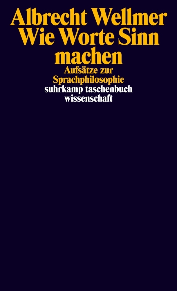 Cover: 9783518294529 | Wie Worte Sinn machen | Albrecht Wellmer | Taschenbuch | 297 S. | 2007