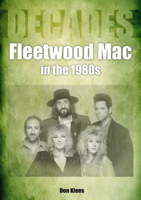 Cover: 9781789522549 | Fleetwood Mac in the 1980s | Don Klees | Taschenbuch | Decades | 2023