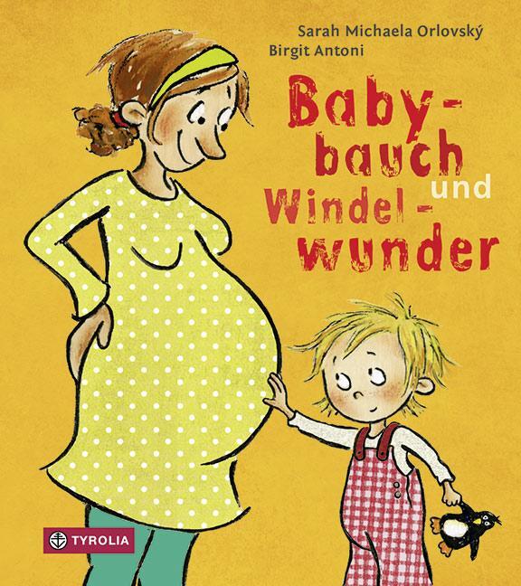 Cover: 9783702236649 | Babybauch und Windelwunder | Sarah Michaela Orlovský | Buch | 24 S.