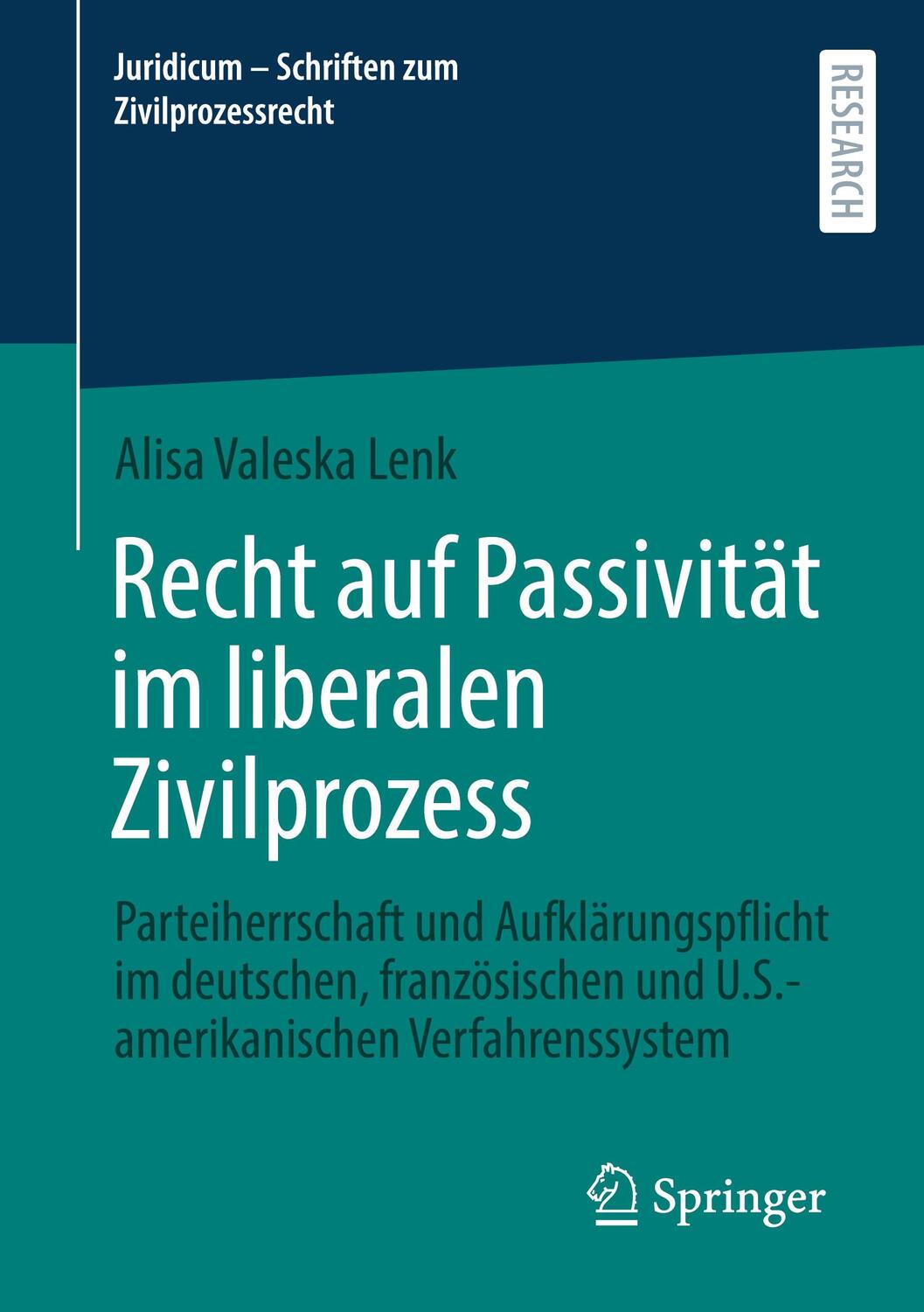 Cover: 9783658408466 | Recht auf Passivität im liberalen Zivilprozess | Alisa Valeska Lenk